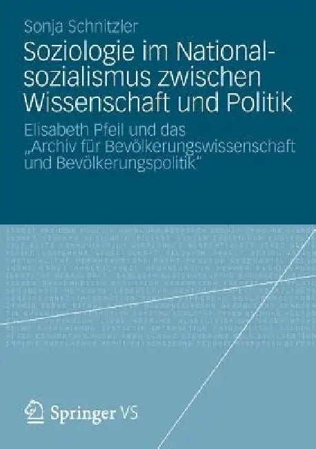 Buy Soziologie Im Nationalsozialismus Zwischen Wissenschaft Und Politik (English, Sonja Schnitzler) — BookShops.in