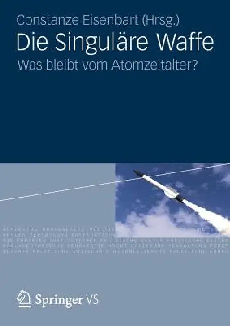 Buy Die Singuläre Waffe (English, Constanze Eisenbart) — BookShops.in