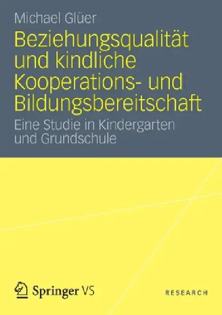 Buy Beziehungsqualität Und Kindliche Kooperations- Und Bildungsbereitschaft (English, Michael Glüer) — BookShops.in