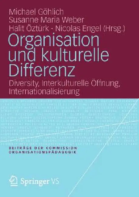Buy Organisation Und Kulturelle Differenz (English, Michael Göhlich | Susanne Maria Weber | Halit Öztürk) — BookShops.in