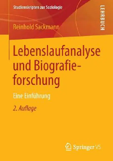 Buy Lebenslaufanalyse Und Biografieforschung (English, Reinhold Sackmann) — BookShops.in