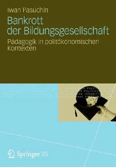 Buy Bankrott Der Bildungsgesellschaft (English, Iwan Pasuchin) — BookShops.in