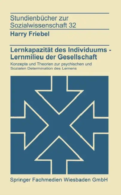 Buy Lernkapazität Des Individuums -- Lernmilies Der Gesellschaft (English, Harry Friebel) — BookShops.in