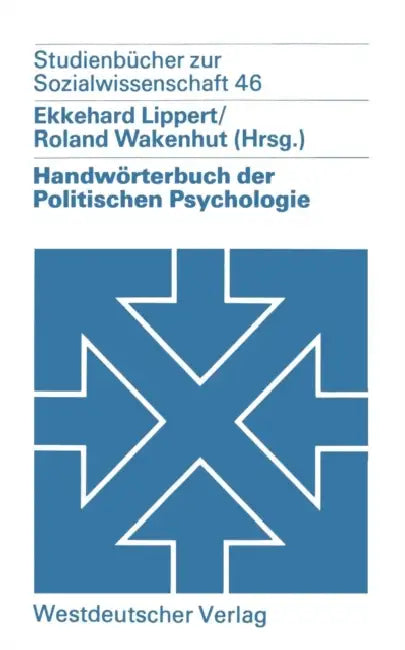 Buy Handwörterbuch Der Politischen Psychologie (English, Ekkehard Lippert | Roland Wakenhut) — BookShops.in