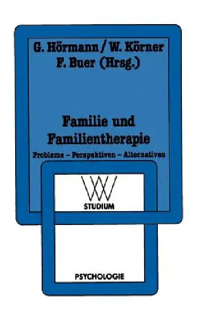 Buy Familie Und Familientherapie (English, Georg Hörmann | Wilhelm Körner | Ferdinand Buer) — BookShops.in