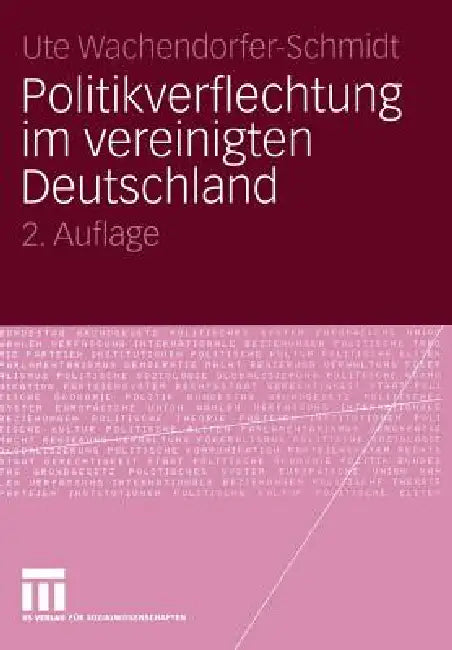 Buy Politikverflechtung Im Vereinigten Deutschland (English, Ute Wachendorfer-Schmidt) — BookShops.in