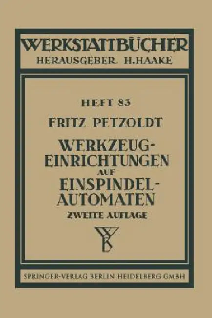 Buy Werkzeugeinrichtungen Auf Einspindelautomaten (English, F. Petzoldt) — BookShops.in
