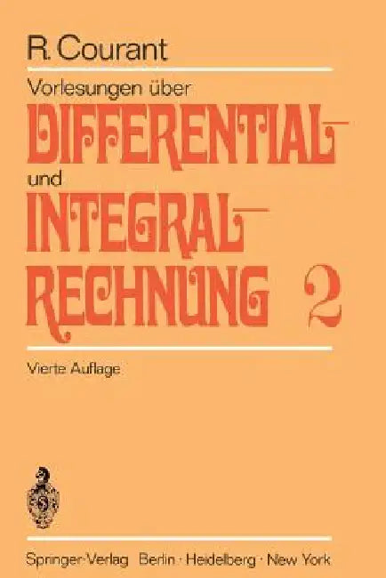 Vorlesungen Über Differential- Und Integralrechnung (English, Richard Courant)