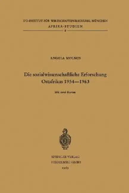 Buy Die Sozialwissenschaftliche Erforschung Ostafrikas 1954-1963 (English, Angela Molnos) — BookShops.in