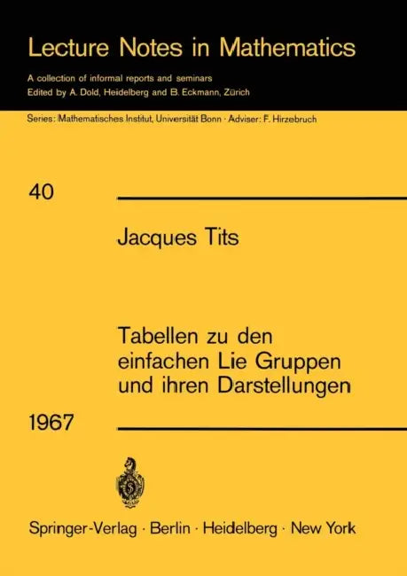 Buy Tabellen Zu Den Einfachen Lie Gruppen Und Ihren Darstellungen (English, Jacques Tits) — BookShops.in