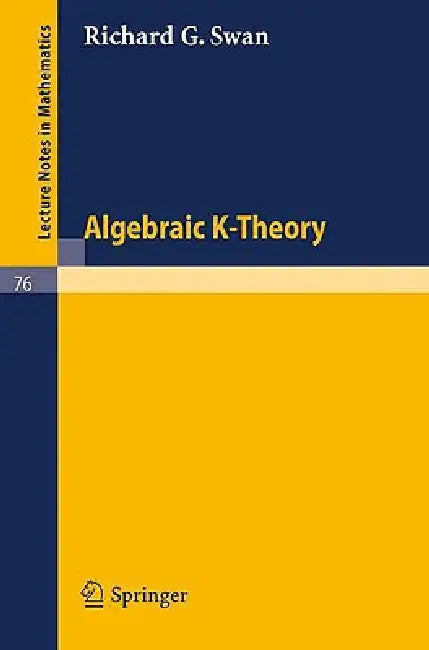 Algebraic K-Theory: 76 (Lecture Notes in Mathematics) view 2