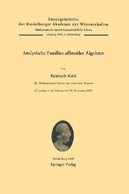 Buy Analytische Familien affinoider Algebren: 1968 / 2 by Reinhardt Kiehl - Springer-Verlag German Language Mathematics Textbook (Paperback, Illustrated Edition) — BookShops.in