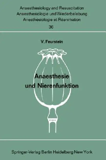 Buy Anaesthesie Und Nierenfunktion (English, V. Feurstein) — BookShops.in