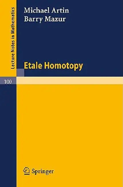 Buy Etale Homotopy (English, Michael Artin | Barry Mazur) — BookShops.in