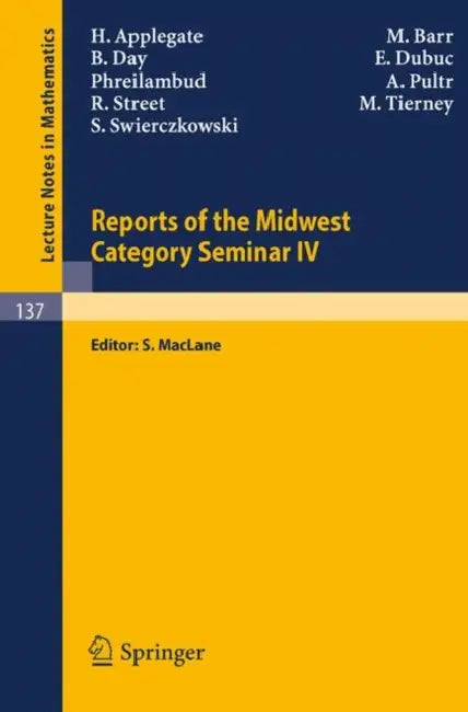 Buy Reports of the Midwest Category Seminar IV (English, H. Applegate | S. Maclane | M. Barr) — BookShops.in