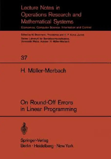 Buy On Round-Off Errors in Linear Programming | by H. Müller-Merbach | Springer | by H. Müller-Merbach | Springer | by H. Müller-Merbach | Springer | by H. Müller-Merbach | Springer | by H. Müller-Merbach | Springer | by H. Müller-Merbach | Springer | by H. Müller-Merbach | Springer | by H. Müller-Merbach | Springer | by H. Müller-Merbach | Springer | by H. Müller-Merbach | Springer | by H. Müller-Merbach | Springer | by H. Müller-Merbach | Springer | by H. Müller-Merbach | Springer | by H. Müller-M — BookShops.in