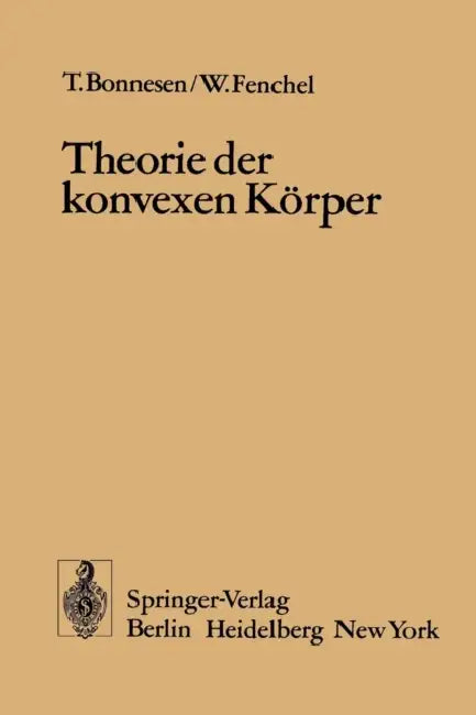 Buy Theorie Der Konvexen Körper (English, T. Bonnesen | W. Fenchel) — BookShops.in