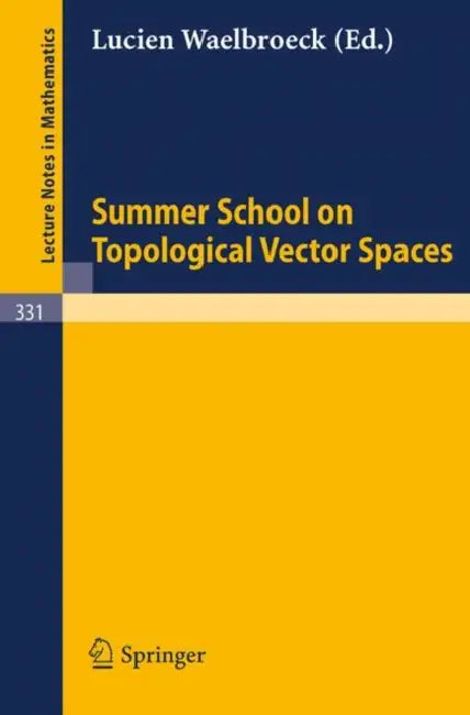 Buy Summer School on Topological Vector Spaces (English, L. Waelbroeck) — BookShops.in