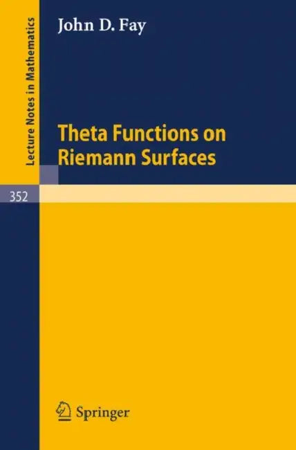 Buy Theta Functions on Riemann Surfaces (English, J. D. Fay) — BookShops.in