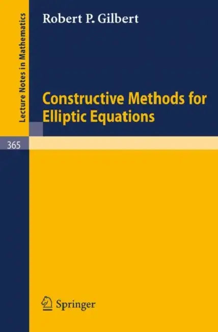 Buy Constructive Methods for Elliptic Equations (English, R. P. Gilbert) — BookShops.in