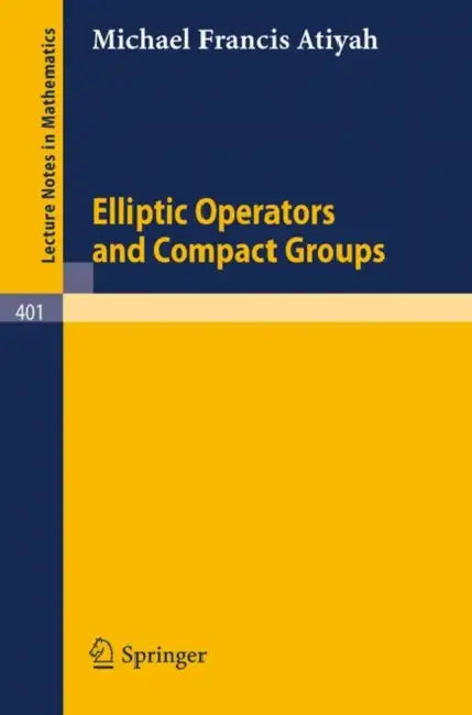 Buy Elliptic Operators and Compact Groups (English, M. F. Atiyah) — BookShops.in