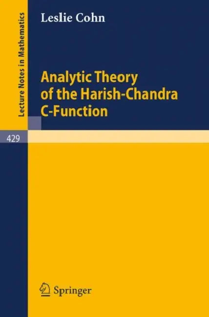 Buy Analytic Theory of the Harish-Chandra C-Function (English, L. Cohn) — BookShops.in