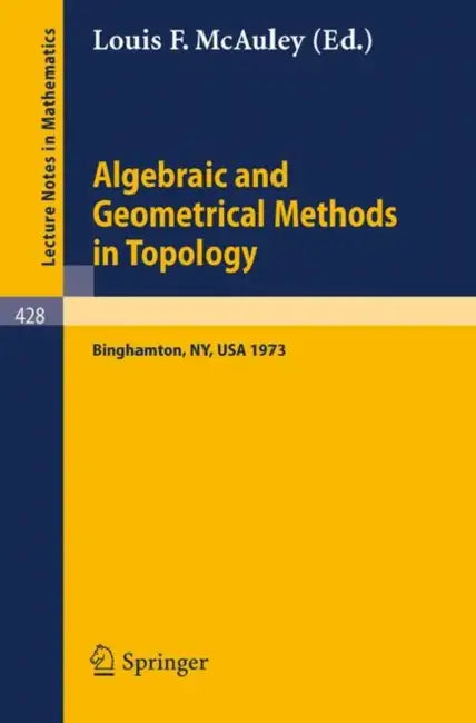 Buy Algebraic and Geometrical Methods in Topology (English, L. F. McAuley) — BookShops.in