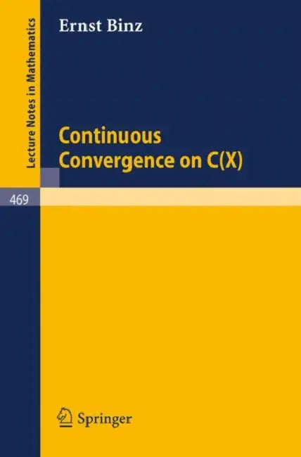 Buy Continuous Convergence on C(x) (English, E. Binz) — BookShops.in