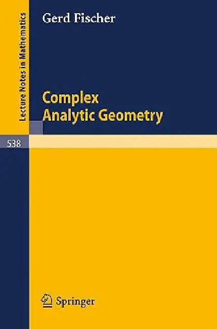 Complex Analytic Geometry: 538 (Lecture Notes in Mathematics) view 2