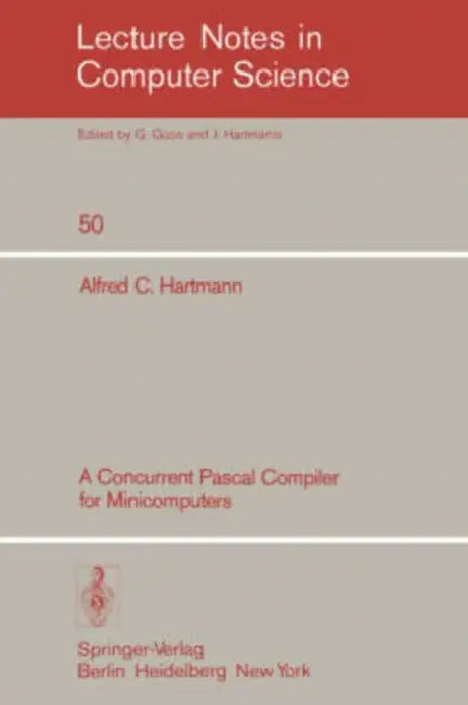 Buy A Concurrent Pascal Compiler for Minicomputers (English, A. C. Hartmann) — BookShops.in