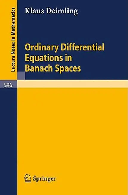 Buy Ordinary Differential Equations in Banach Spaces (English, K. Deimling) — BookShops.in