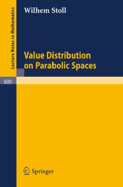 Buy Value Distribution on Parabolic Spaces (English, W. Stoll) β BookShops.in