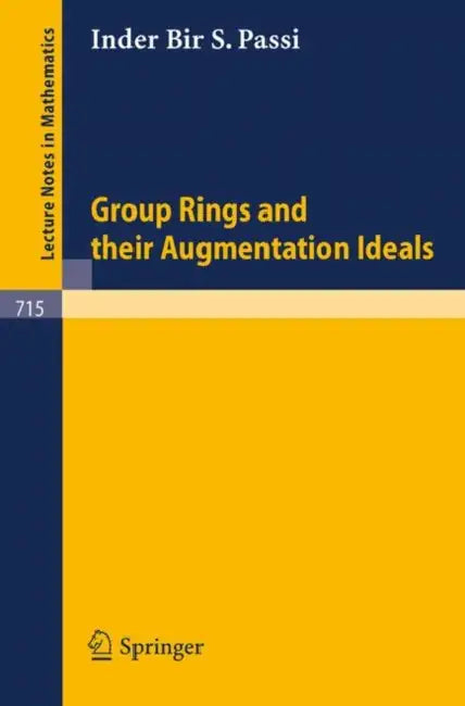 Buy Group Rings and Their Augmentation Ideals (English, I. B. S. Passi) — BookShops.in