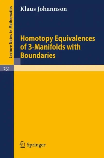Buy Homotopy Equivalences of 3-Manifolds with Boundaries (English, K. Johannson) — BookShops.in