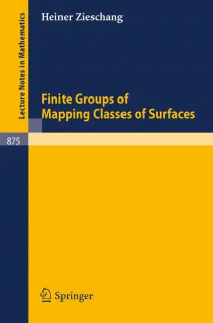 Buy Finite Groups of Mapping Classes of Surfaces (English, H. Zieschang) — BookShops.in