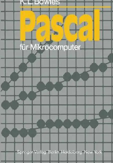 Buy Pascal Für Mikrocomputer (English, K. L. Bowles | A. Kleine) — BookShops.in