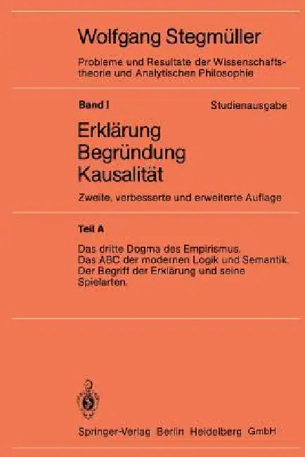 Buy Das Dritte Dogma Des Empirismus Das ABC Der Modernen Logik Und Semantik Der Begriff Der Erklärung Un (English, Wolfgang Stegmüller) — BookShops.in