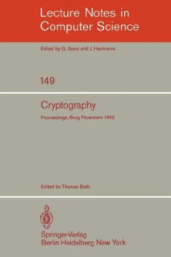 Buy Cryptography: Workshop on Cryptography Burg Feuerstein 1982 (Lecture Notes in Computer Science 149) by T. Beth – Springer-Verlag Hardcover — BookShops.in