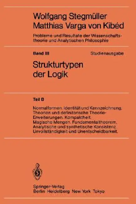 Buy Normalformen. Identität Und Kennzeichnung. Theorien Und Definitorische Theorie-Erweiterungen. Kompak (English, Wolfgang Stegmüller) — BookShops.in