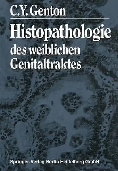 Buy Histopathologie Des Weiblichen Genitaltraktes | by C. y. Genton | Springer | by C. y. Genton | Springer | by C. y. Genton | Springer | by C. y. Genton | Springer | by C. y. Genton | Springer | by C. y. Genton | Springer | by C. y. Genton | Springer | by C. y. Genton | Springer | by C. y. Genton | Springer | by C. y. Genton | Springer | by C. y. Genton | Springer | by C. y. Genton | Springer | by C. y. Genton | Springer | by C. y. Genton | Springer | by C. y. Genton | Springer | by C. y. Genton | — BookShops.in