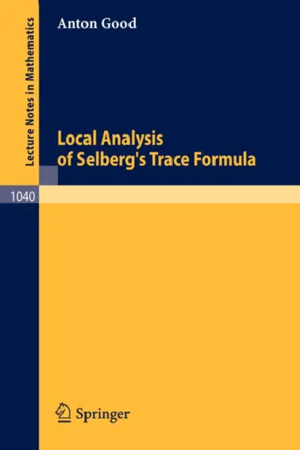 Buy Local Analysis of Selberg's Trace Formula (English, A. Good) — BookShops.in
