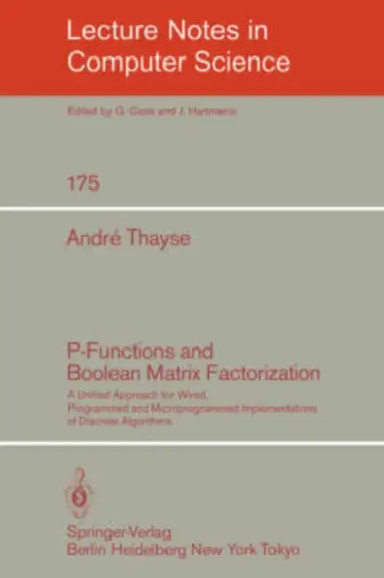 Buy P-Functions and Boolean Matrix Factorization (English, A. Thayse) — BookShops.in