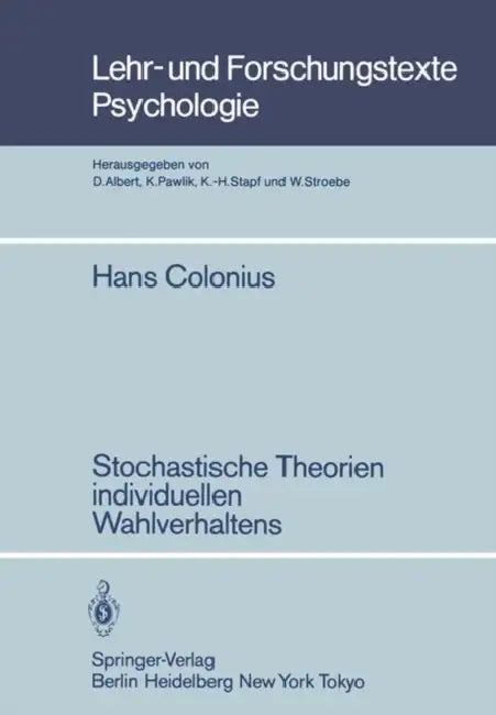 Buy Stochastische Theorien Individuellen Wahlverhaltens (English, H. Colonius) โ BookShops.in