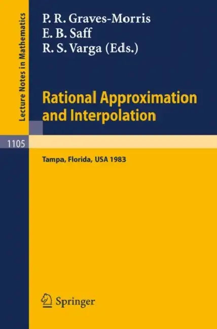 Buy Rational Approximation and Interpolation (English, P. R. Graves-Morris | E. B. Saff | R. S. Varga) — BookShops.in