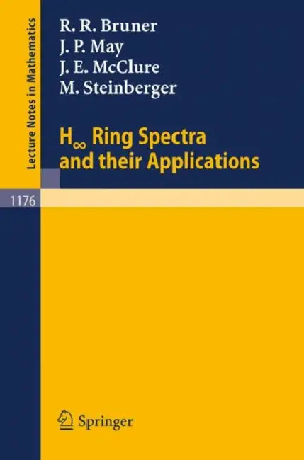 Buy H Ring Spectra and Their Applications (English, Robert R. Bruner | J. Peter May | James E. McClure) — BookShops.in