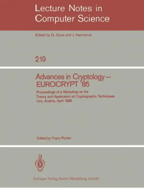 Buy Advances in Cryptology - Eurocrypt '85 (English, Franz Pichler) — BookShops.in