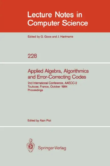 Buy Applied Algebra, Algorithmics and Error-Correcting Codes | by Alain Poli | Springer | by Alain Poli | Springer | by Alain Poli | Springer | by Alain Poli | Springer | by Alain Poli | Springer | by Alain Poli | Springer | by Alain Poli | Springer | by Alain Poli | Springer | by Alain Poli | Springer | by Alain Poli | Springer | by Alain Poli | Springer | by Alain Poli | Springer | by Alain Poli | Springer | by Alain Poli | Springer | by Alain Poli | Springer | by Alain Poli | Springer | by Alain  — BookShops.in