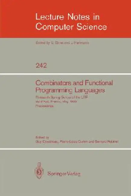 Buy Combinators and Functional Programming Languages (English, Guy Cousineau | Pierre-Louis Curien | Bernard Robinet) — BookShops.in
