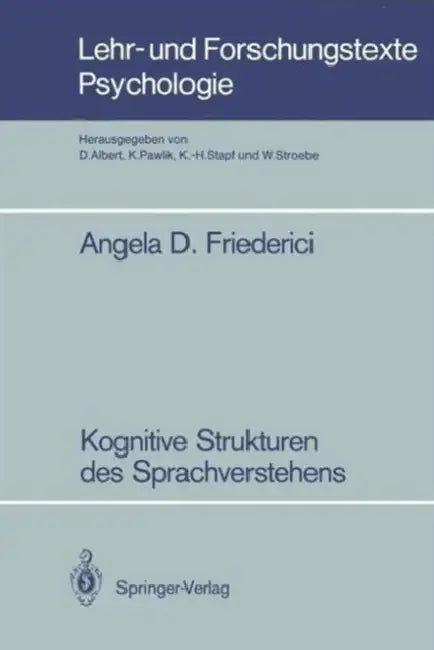 Buy Kognitive Strukturen Des Sprachverstehens (English, Angela D. Friederici) — BookShops.in
