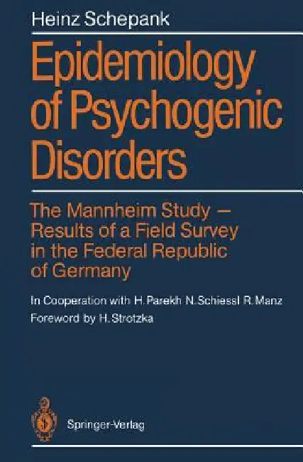 Buy Epidemiology of Psychogenic Disorders | by H. Parekh | Heinz Schepank | H. Strotzka | Springer | by H. Parekh | Heinz Schepank | H. Strotzka | Springer | by H. Parekh | Heinz Schepank | H. Strotzka | Springer | by H. Parekh | Heinz Schepank | H. Strotzka | Springer | by H. Parekh | Heinz Schepank | H. Strotzka | Springer | by H. Parekh | Heinz Schepank | H. Strotzka | Springer | by H. Parekh | Heinz Schepank | H. Strotzka | Springer | by H. Parekh | Heinz Schepank | H. Strotzka | Springer | by H — BookShops.in